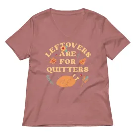 Leftovers Are For Quitters Women's V-Neck Tee