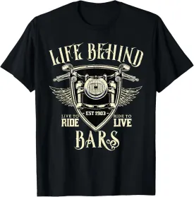 Life Behind Bars Motorcycle Rider Vintage Chopper Biker Gift T-Shirt